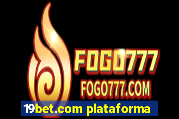 19bet.com plataforma